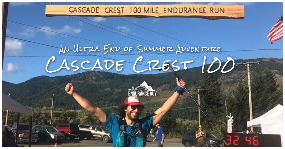 An Ultra End of Summer Adventure – Cascade Crest 100 Mile Endurance Run An Ultra End of Summer Adventure – Cascade Crest 100 Mile Endurance Run